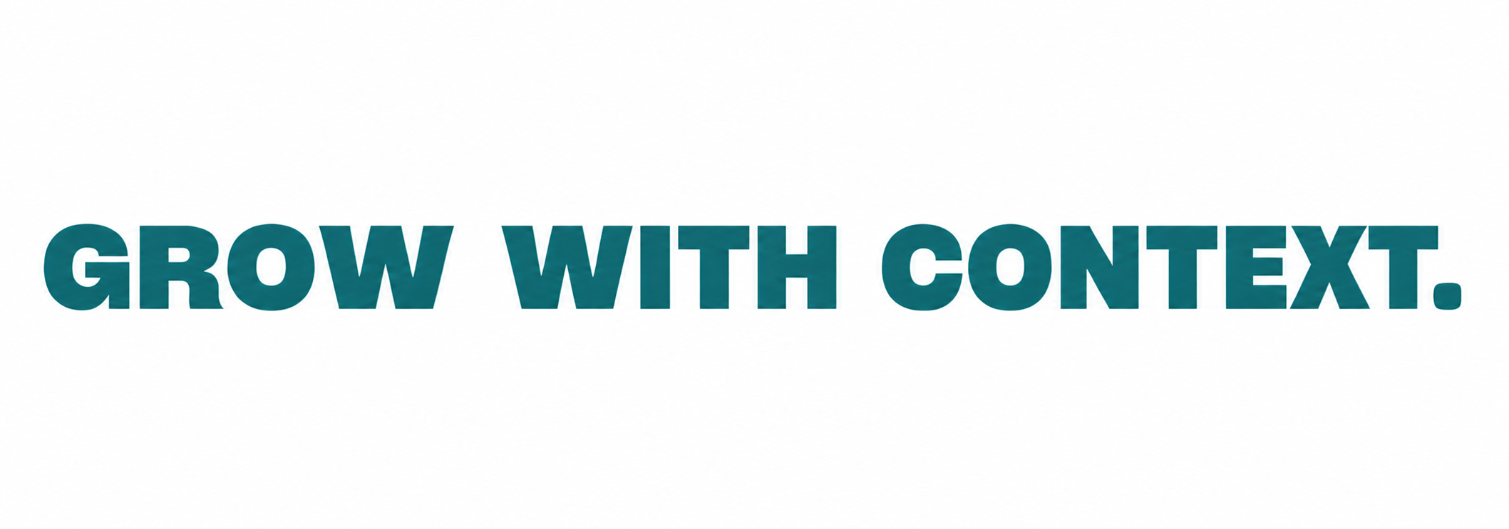 Grow with Context